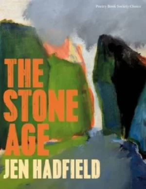 Image of The Stone age by Jen Hadfield