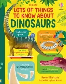 Image of Lots of Things to Know About Dinosaurs