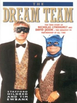 Image of The Dream Team by Stafford Hildred and Tim Ewbank Hardback