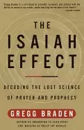 Image of isaiah effect decoding the lost science of prayer and prophecy