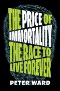 Image of price of immortality the race to live forever