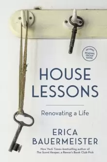 Image of House Lessons : Renovating a Life