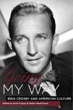 Image of Going My Way by Ruth Prigozy Hardback
