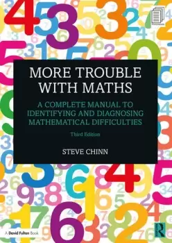 Image of More Trouble with MathsA Complete Manual to Identifying and Diagnosing Mathematical Difficulties