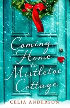Image of Coming home to Mistletoe Cottage - Celia Anderson - Paperback - Used