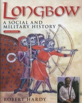 Image of Longbow by Robert Hardy Hardback
