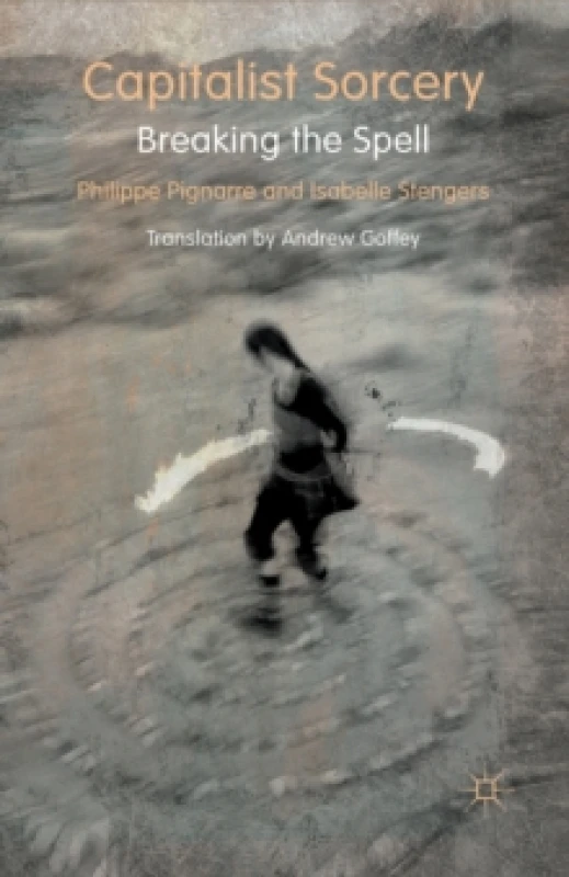 Image of Capitalist Sorcery. Paperback. By P Pignarre, I Stengers Books