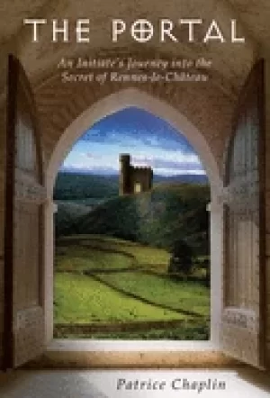 Image of portal an initiates journey into the secret of rennes le chteau