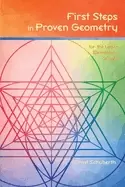Image of first steps in proven geometry for the upper elementary grades