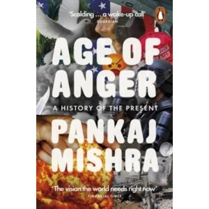 Image of Age of Anger : A History of the Present Paperback