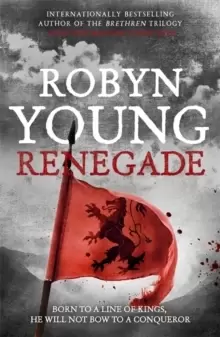 Image of Renegade : Robert The Bruce, Insurrection Trilogy Book 2