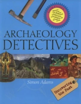 Image of Archaeology Detectives by Simon Adams Book