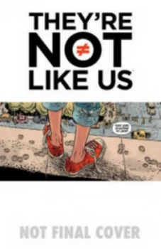 Image of Theyre Not like Us. Volume One Black Holes for the Young by Eric Stephenson Book