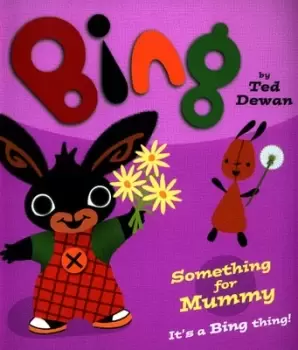 Image of Something for mummy by Ted Dewan