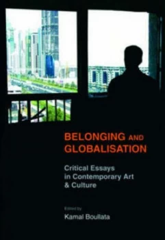 Image of Belonging and Globalisation by Kamal Boullata Paperback