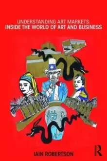 Image of Understanding Art Markets : Inside the world of art and business
