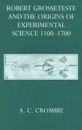 Image of robert grosseteste and the origins of experimental science 1100 1700