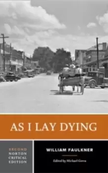 Image of As I Lay Dying : A Norton Critical Edition