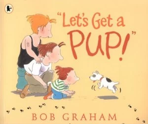 Image of Lets Get a Pup by Bob Graham Paperback