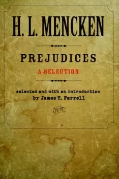 Image of Prejudices - A Selection by Henry Louis Mencken