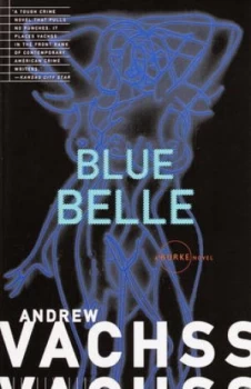 Image of Blue Belle by Andrew Vachss Paperback