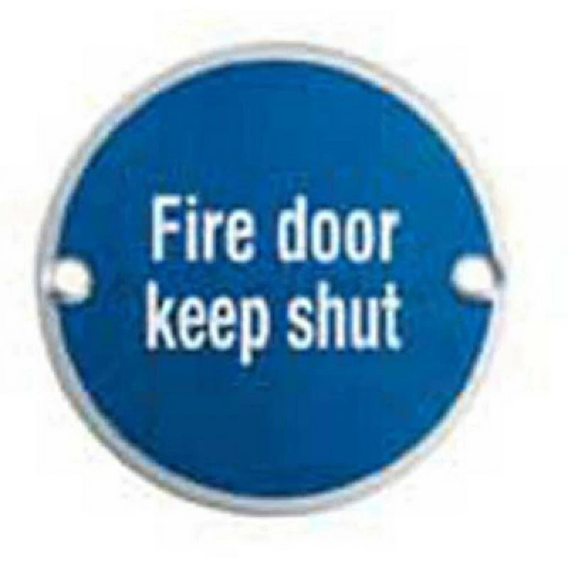 Image of Loops Fire Door Keep Shut Sign 64mm Fixing Centres 76mm Dia Satin Steel Metallics