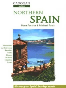 Image of Northern Spain by Dana Facaros and Michael Pauls Book