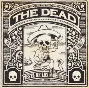 Image of Fiesta De Los Muertos by The Dead CD Album