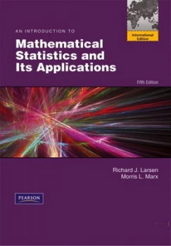 Image of An Introduction to Mathematical Statistics and Its Applications by Richard J. Larsen Book