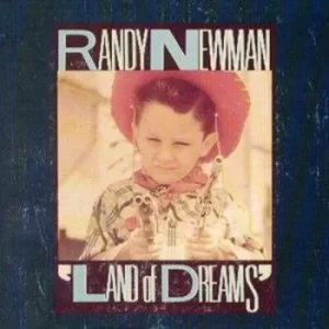 image of Land of Dreams by Randy Newman CD Album