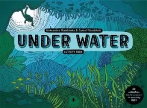 Image of Under Water Activity Book by Aleksandra and Daniel Mizielinski