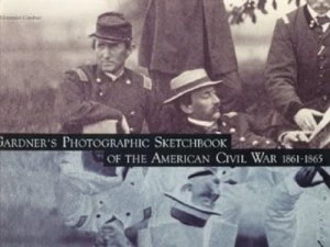 Image of Gardners Photographic Sketchbook of the American Civil War 1861-1865 by Alexander Gardner Hardback