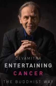 Image of Entertaining Cancer : The Buddhist Way