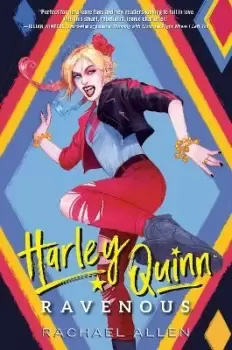 Image of Harley Quinn: Ravenous by Rachael Allen