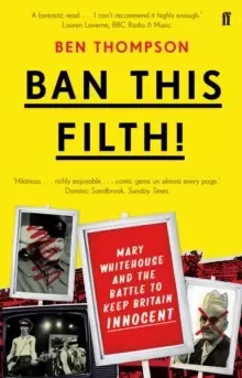 Image of Ban This Filth! : Letters From the Mary Whitehouse Archive
