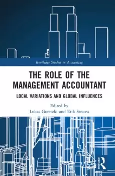 Image of The Role of the Management AccountantLocal Variations and Global Influences