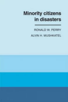 Image of Minority Citizens in Disaster by Alvin H. Mushkatel Paperback