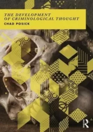 Image of The development of criminological thought by Chad Posick