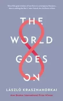 Image of The world goes on by Lszl Krasznahorkai