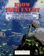Image of know your enemy revealing the security tools tactics and motives of the bla