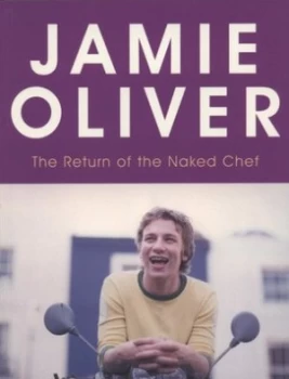Image of The Return of the Naked Chef by Jamie Oliver Book