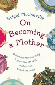 Image of On Becoming a Mother by Brigid Mcconville Hardback