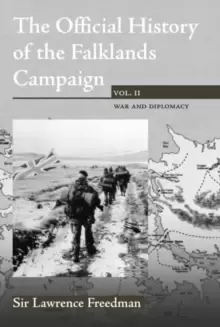 Image of The Official History of the Falklands Campaign, Volume 2 : War and Diplomacy