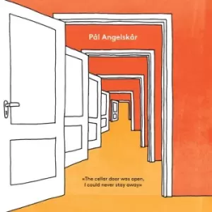 image of The Cellar Door Was Open I Could Never Stay Away by Pål Angelskår CD Album