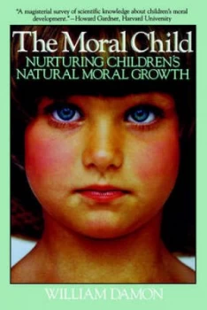 Image of The Moral Child by William Damon Paperback