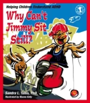 Image of why cant jimmy sit still