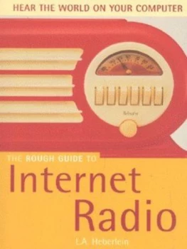 Image of The Rough Guide to Internet Radio by L. a Heberlein Book