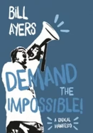 Image of demand the impossible a radical manifesto