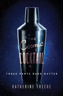 Image of The Cosmic Cocktail : Three Parts Dark Matter