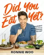 Image of did you eat yet craveable recipes from an all american asian chef